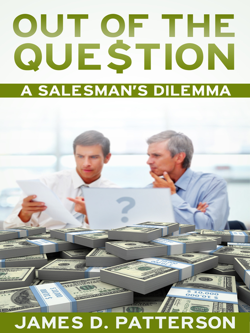 Title details for Out of the Question by James Patterson - Available